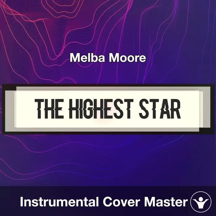 The Highest Star - Melba Moore - Instrumental CoverInstrumental Covers