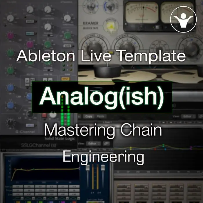 Analog(ish) Mastering ChainAbleton Templates