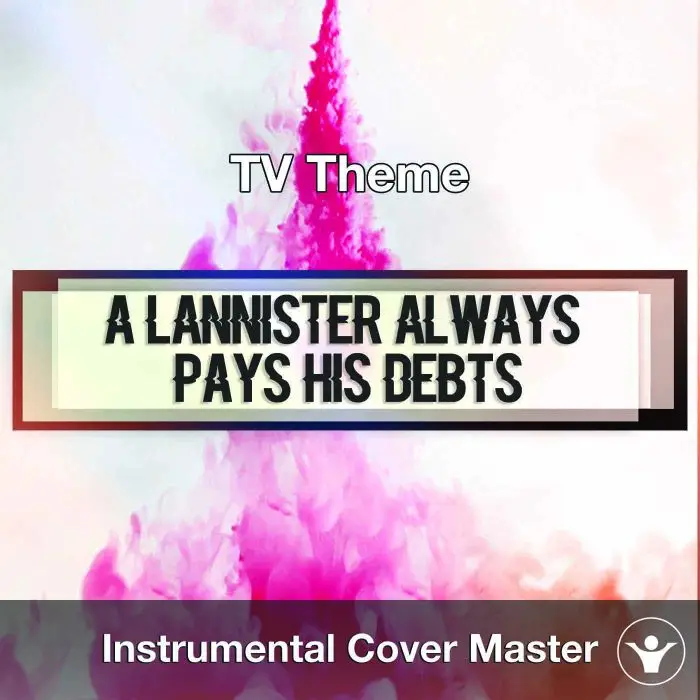 TV Theme - A Lannister Always Pays His Debts (Orchestral Rock Version)Instrumental Covers