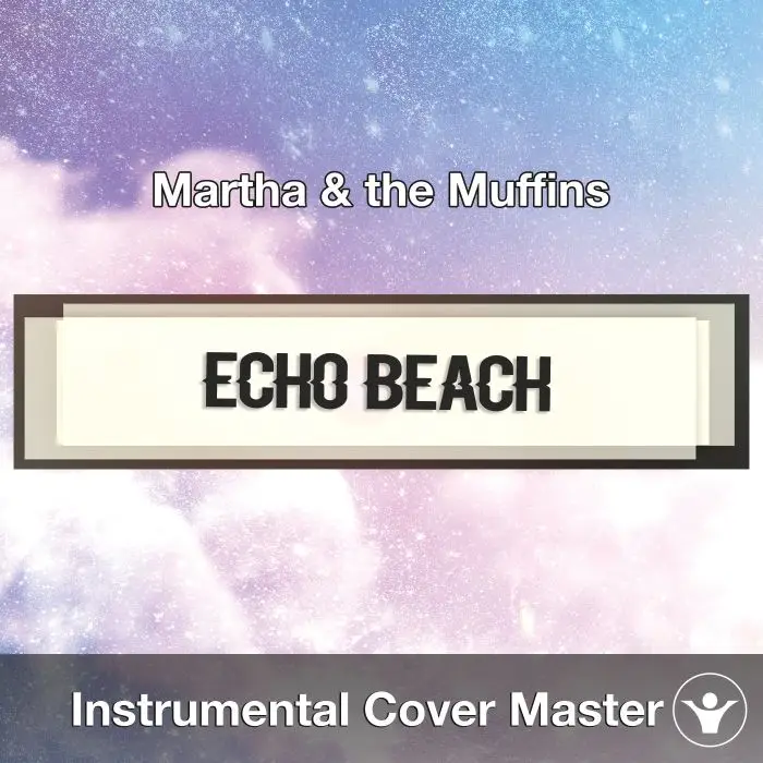 Echo Beach (Martha & the Muffins) - Instrumental CoverInstrumental Covers