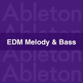 Edm melody & Bass projectAbleton Templates