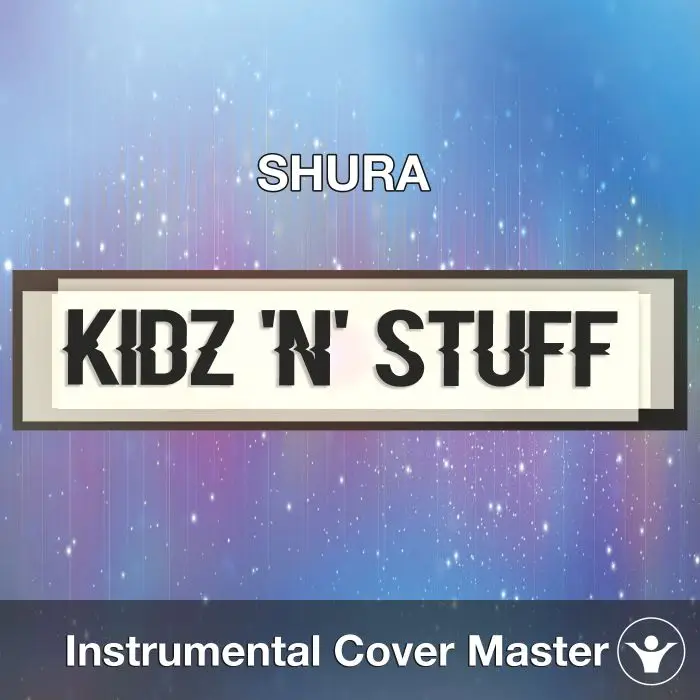 SHURA - Kidz 'N' Stuff (Instrumental Cover)Instrumental Covers