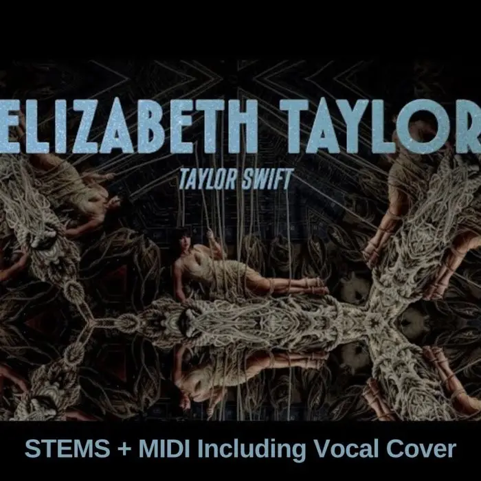Elizabeth Taylor-Taylor Swift-Stems+MidiAudio STEMS, MIDI FIles