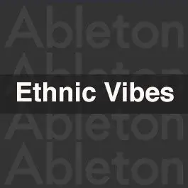 Ethnic VibesAbleton Templates
