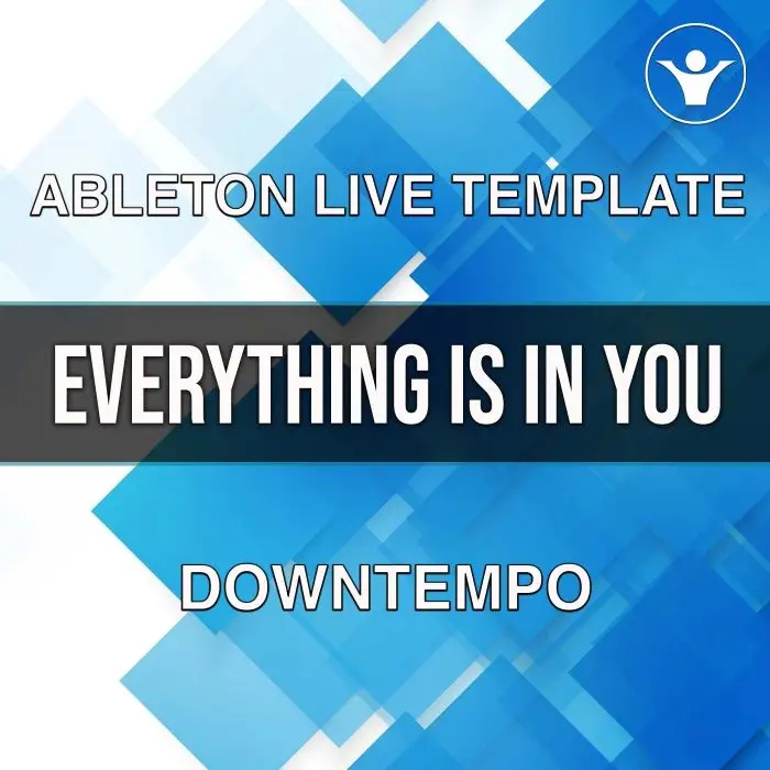 Everything Is In You Ableton TemplateAbleton Templates