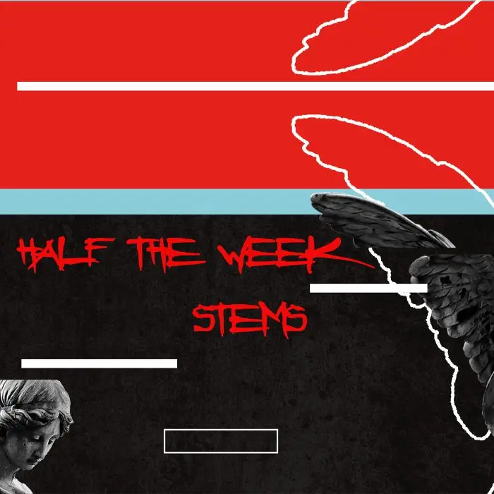 Half the week (STEMS, MASTER, MIDI)Audio STEMS