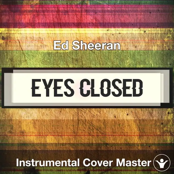 Eyes Closed - Ed Sheeran - Instrumental CoverInstrumental Covers