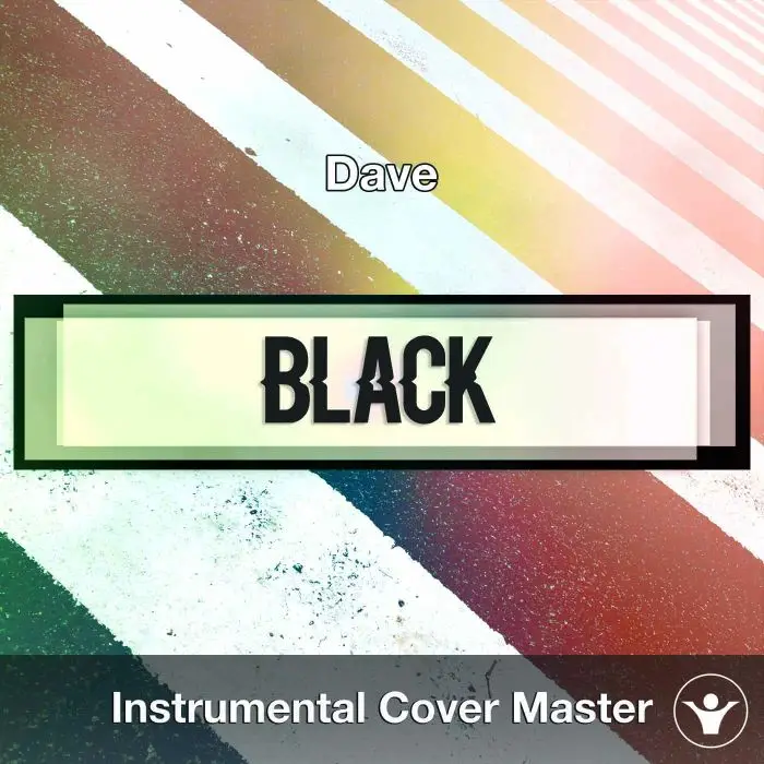 Dave - Black (Instrumental Cover)Instrumental Covers
