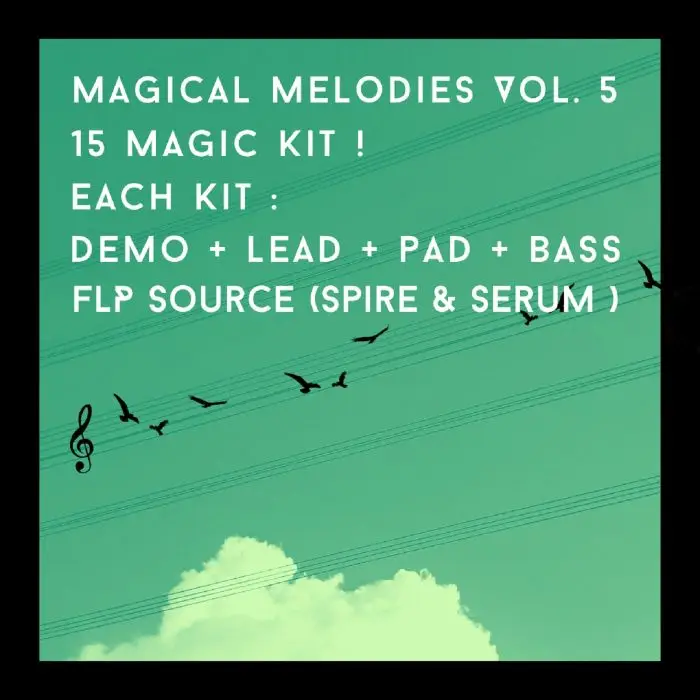 Magical Melodies Vol 5 (MIDI-WAV)FL Studio Templates, Sample Packs, Serum Presets, Spire Presets