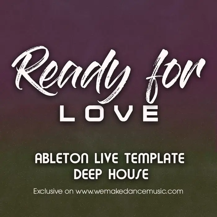 Ready For LoveAbleton Templates