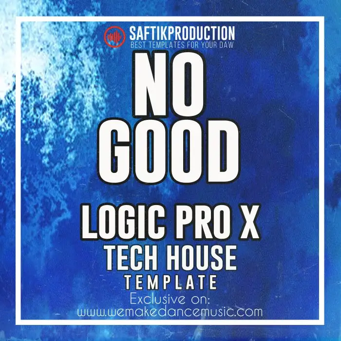 No Good - Logic Pro X Tech House Template (FISHER Style)Logic Pro Templates