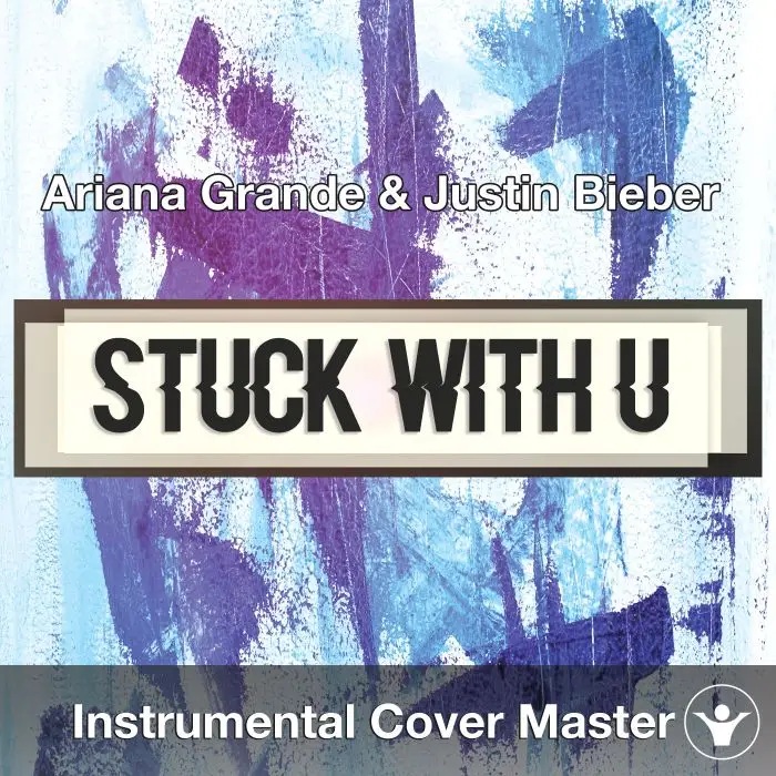 Ariana Grande & Justin Bieber - Stuck with U (Instrumental Cover)Instrumental Covers