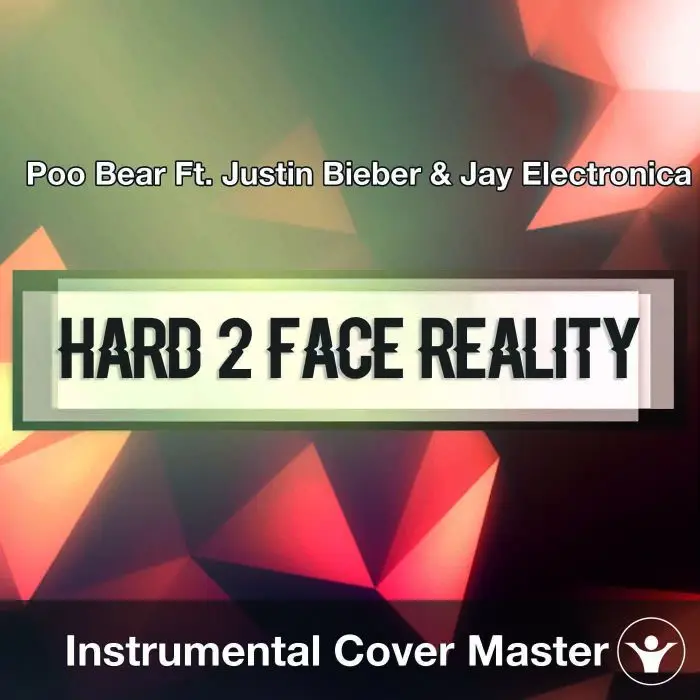 Poo Bear Ft. Justin Bieber & Jay Electronica - Hard 2 Face Reality (Instrumental Cover)Instrumental Covers