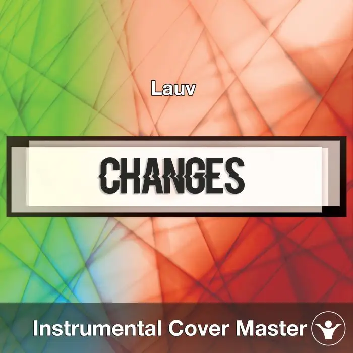 Lauv - Changes (Instrumental Cover)Instrumental Covers