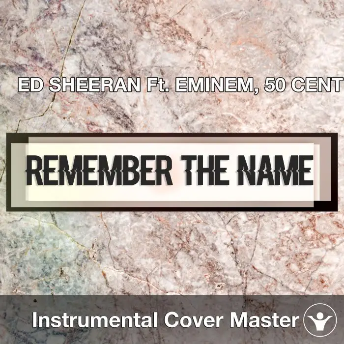 ED SHEERAN Ft. EMINEM, 50 CENT - Remember The Name (Instrumental CoverInstrumental Covers