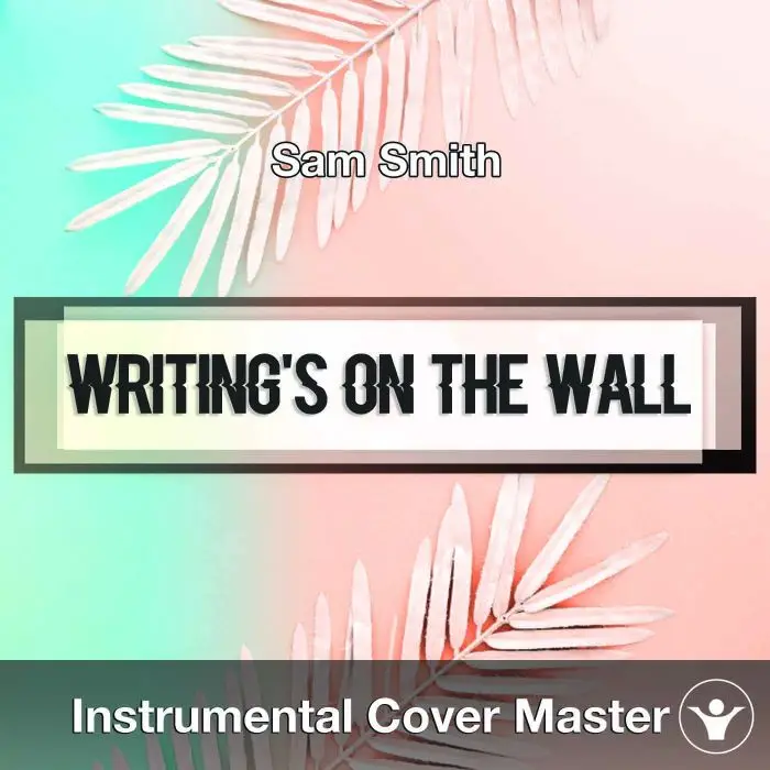 Sam Smith - Writing's On the Wall (James Bond Theme) (Instrumental Cover)Instrumental Covers
