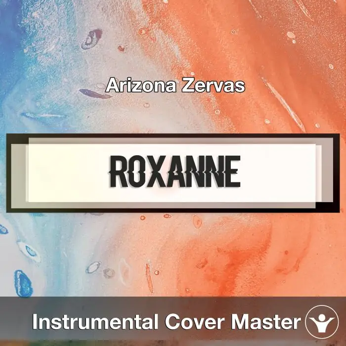 Arizona Zervas - Roxanne (Instrumental Cover)Instrumental Covers