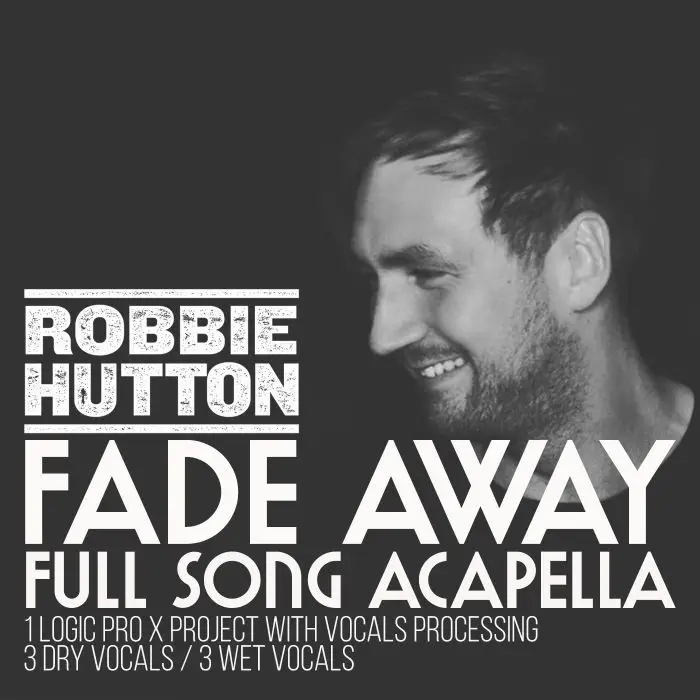 Fade Away - Full Acapella + Logic Pro X Vocal Processing TemplateVocal Packs