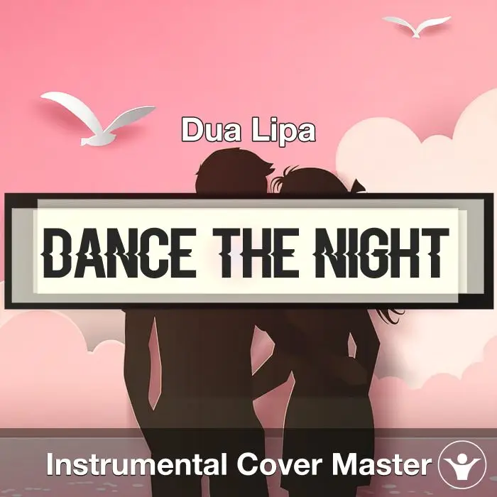 Dance The Night - Dua Lipa - Instrumental CoverInstrumental Covers