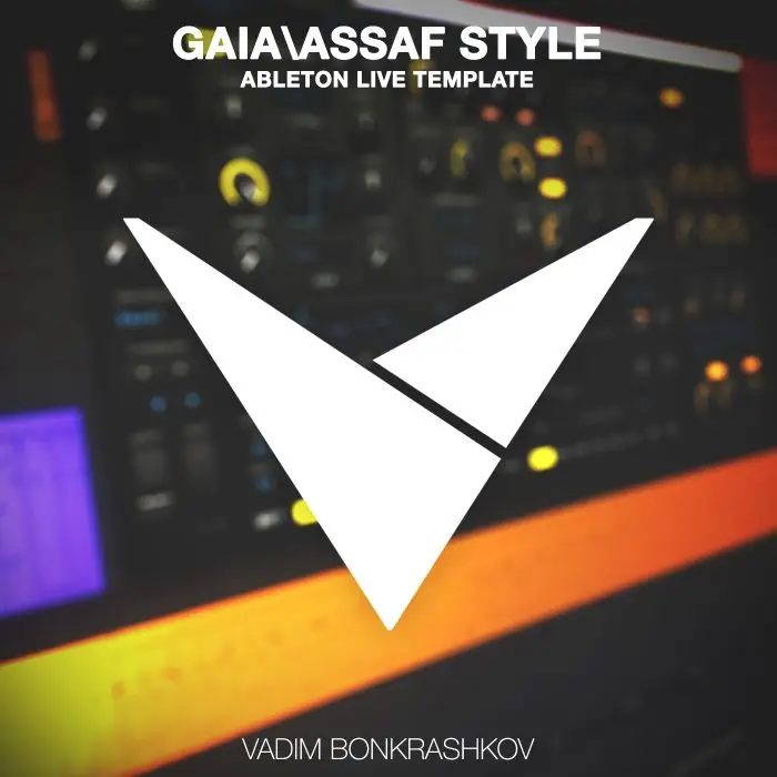 Gaia\Assaf Style [Trance Ableton Template]Ableton Templates