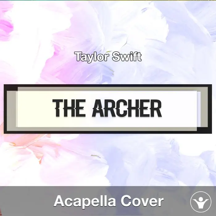 The Archer (Taylor Swift) - Acapella CoverAcapella Covers
