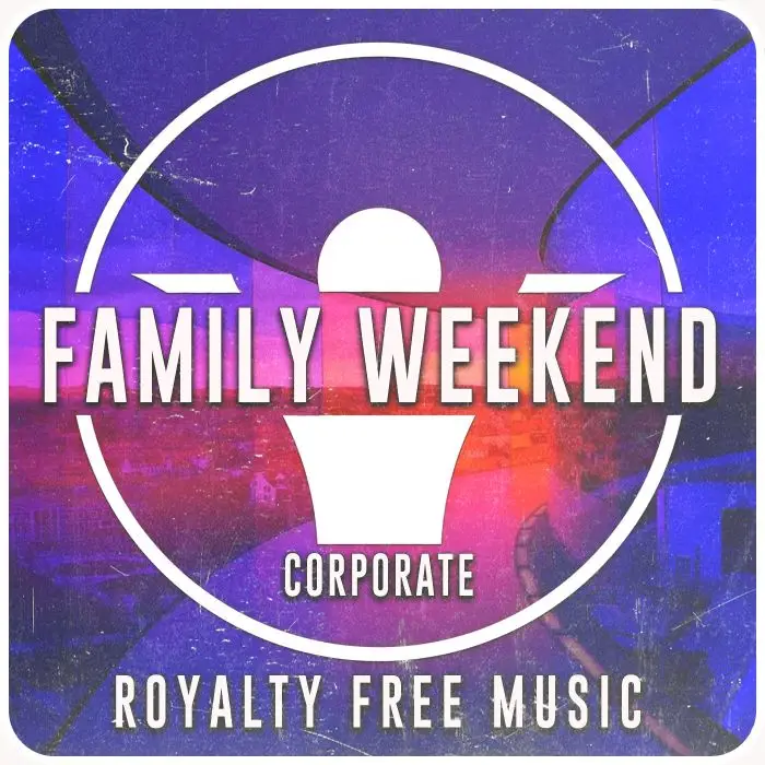 Family Weekend (Catchy Corporate Pop) - 3 VersionsStock Music