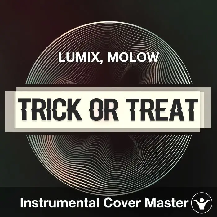 Trick Or Treat - LUMIX, MOLOW - Instrumental CoverInstrumental Covers