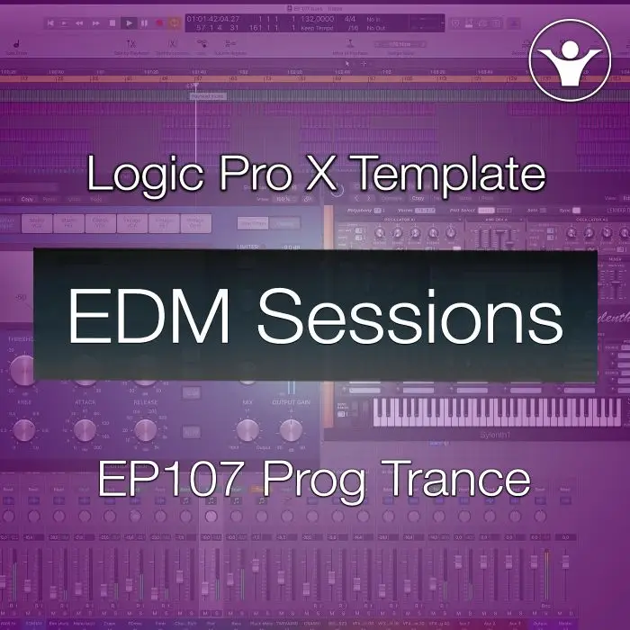 Logic Pro X Progressive Trance Template - EDM Sessions EP107 Logic Pro Templates