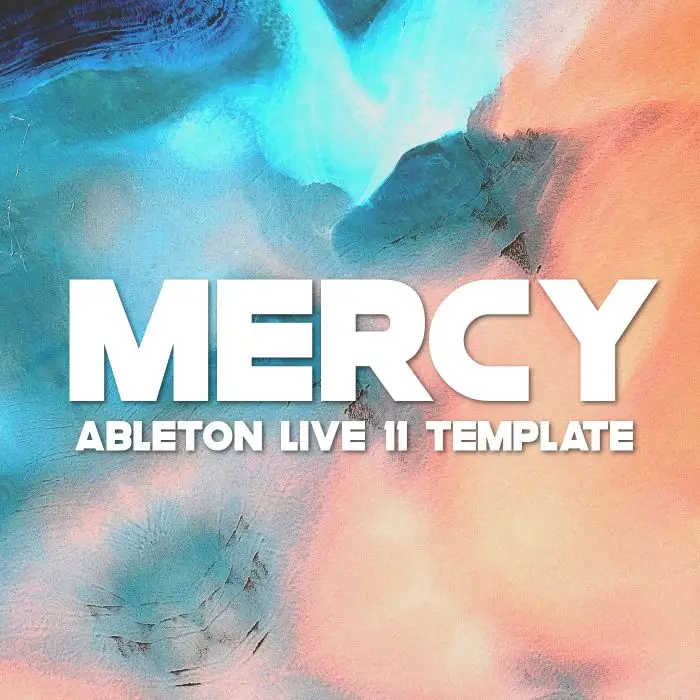 Mercy - Ableton Live TemplateAbleton Templates