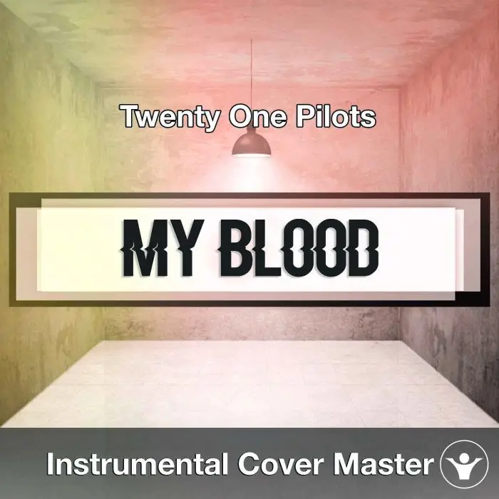 Twenty One Pilots - My Blood (Instrumental Cover)Instrumental Covers
