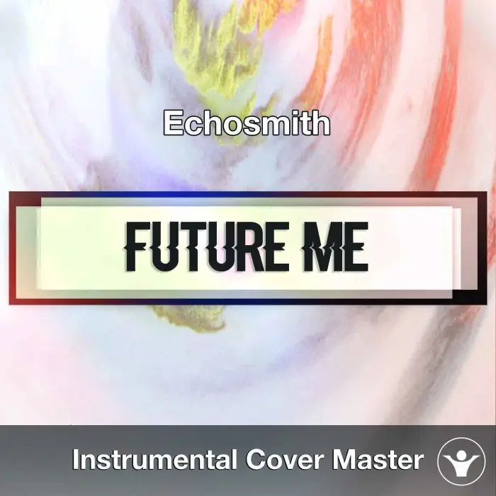 Echosmith - Future Me (Instrumental Cover)Instrumental Covers