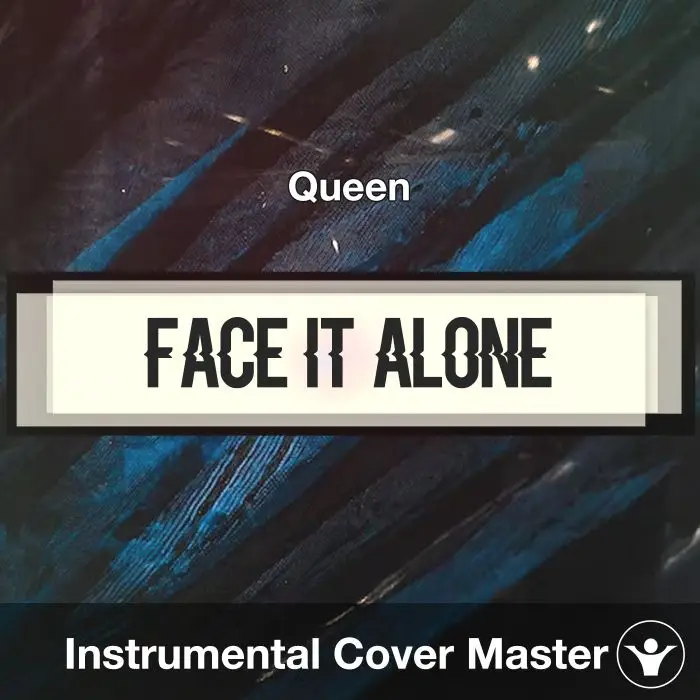 Face It Alone - Queen - Instrumental CoverInstrumental Covers