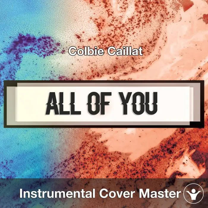 Colbie Caillat - All Of You (Instrumental Cover)Instrumental Covers
