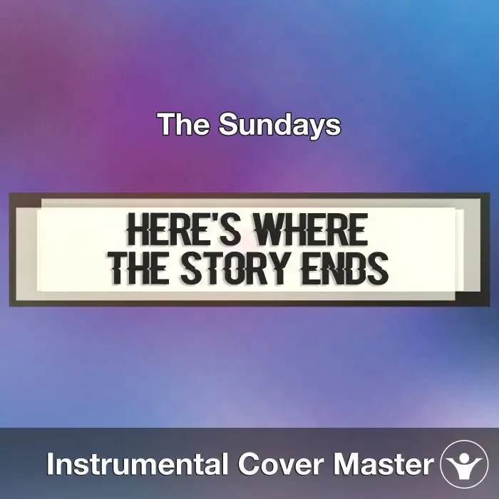Here's Where the Story Ends (The Sundays) - Instrumental CoverInstrumental Covers