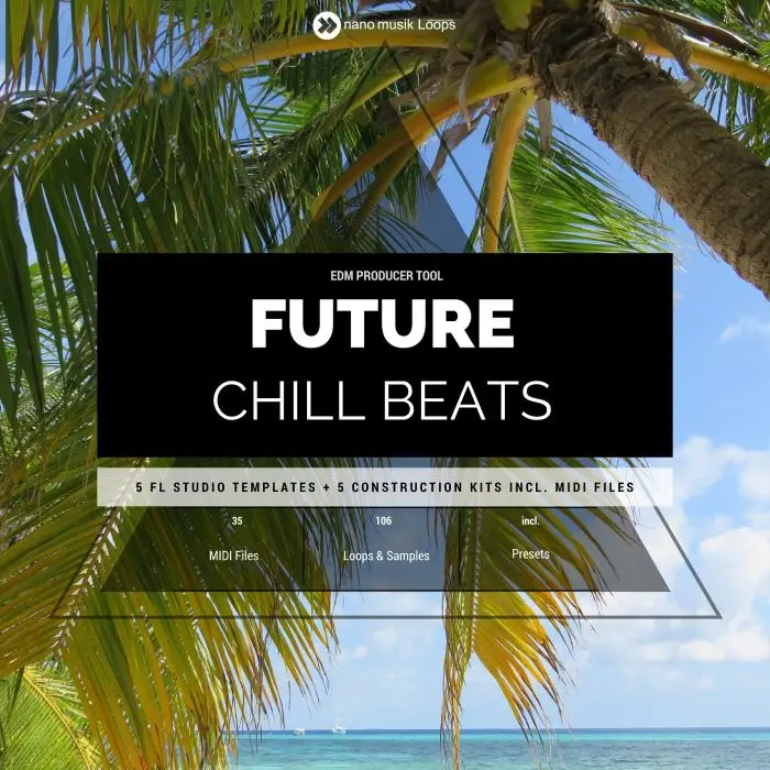 Future Chill Beats FL Studio TemplateFL Studio Templates
