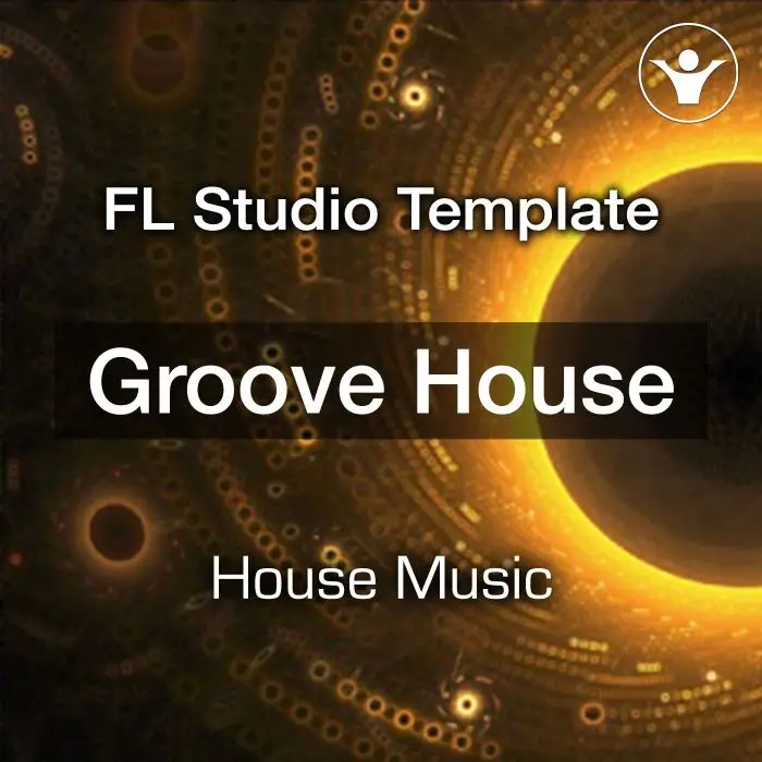 GROOVE HOUSE (FL STUDIO TEMPLATE)FL Studio Templates