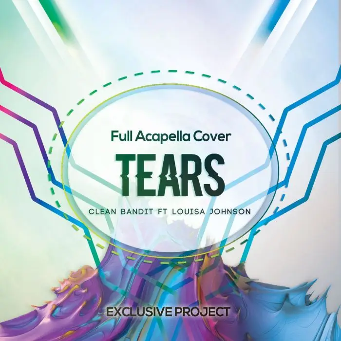 Tears (Clean Bandit ft. Louisa Johnson) - Acapella Vocal CoverSample Packs