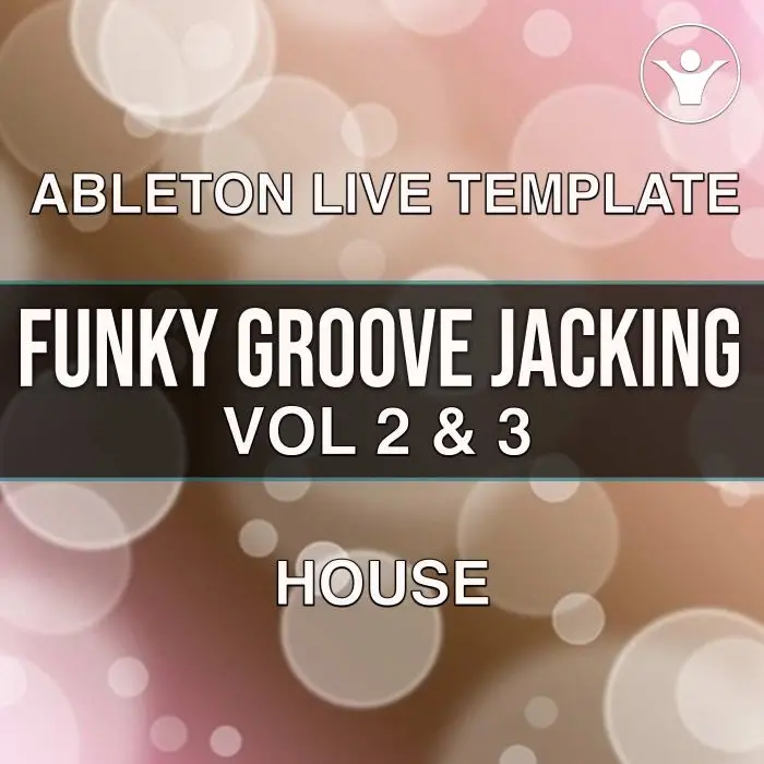 FUNKY GROOVE JACKING VOL. 2 & 3 Ableton Live BundleAbleton Templates, Bundles