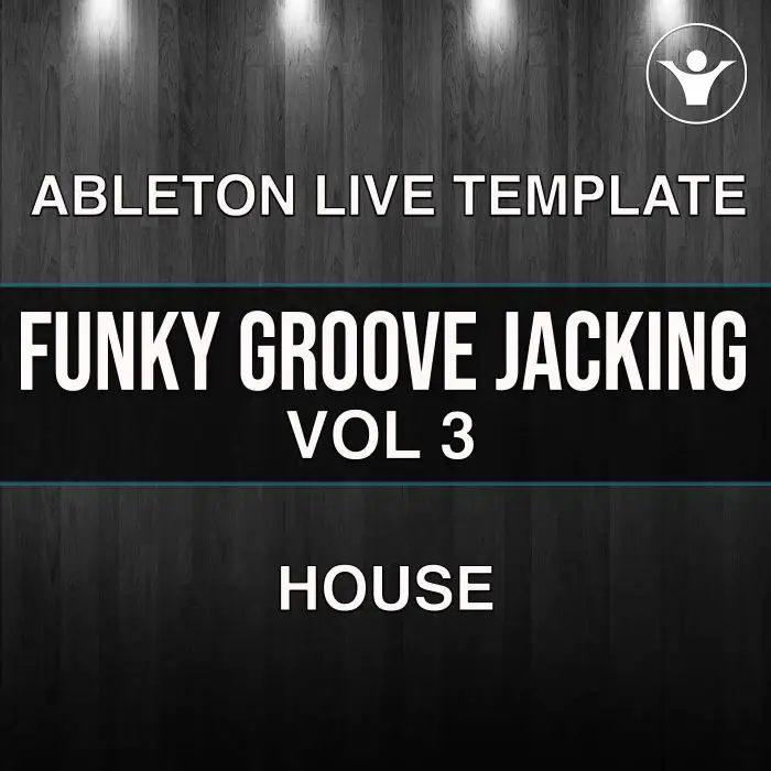 FUNKY GROOVE JACKING VOL.3 Ableton TemplateAbleton Templates
