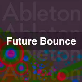 Future BounceAbleton Templates