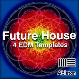 Future House EDM BundleAbleton Templates, Bundles