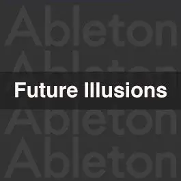 Illusions Future HouseAbleton Templates