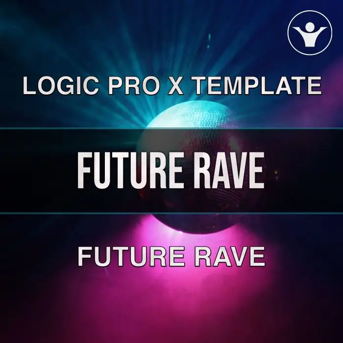 Future Rave - Logic Pro 10.5 TemplateLogic Pro Templates