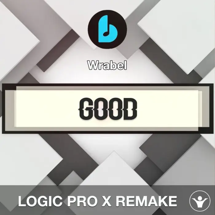 good by Wrabel Logic Pro X Remake