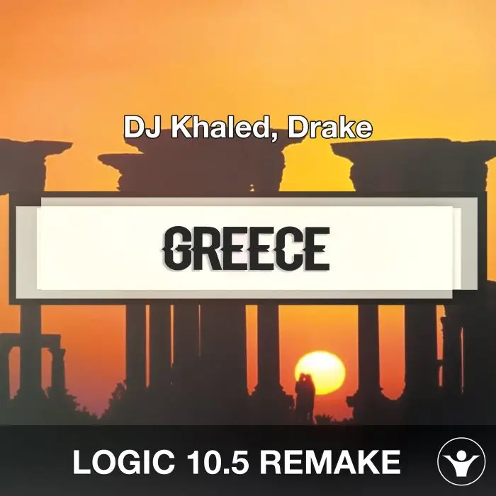 GREECE (DJ Khaled, Drake) Logic 10.5 Remake TemplateLogic Pro Templates