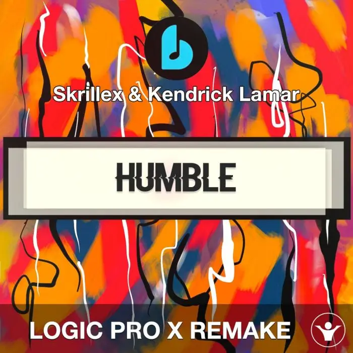 Humble (Skrillex Remix) by Skrillex & Kendrick Lamar Logic Pro X RemakLogic Pro Templates