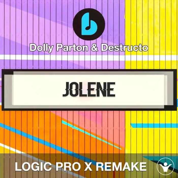Jolene (Destructo Remix) by Dolly Parton & Destructo Logic Pro X RemakLogic Pro Templates