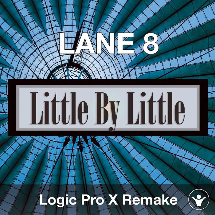 Little by Little - Logic Pro X TemplateLogic Pro Templates