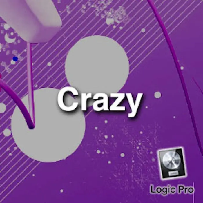 Crazy - Logic Pro TemplateLogic Pro Templates