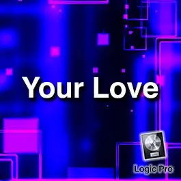 Your Love - Exclusive Full LicenseExclusive Full Licenses